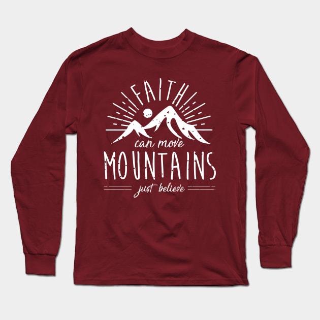 Faith Can Move Mountains Long Sleeve T-Shirt by Lucky Trunk Creations